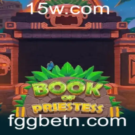 Explorando o Mundo de 'BookOfPriestess' e Sua Aposta com FGGbet